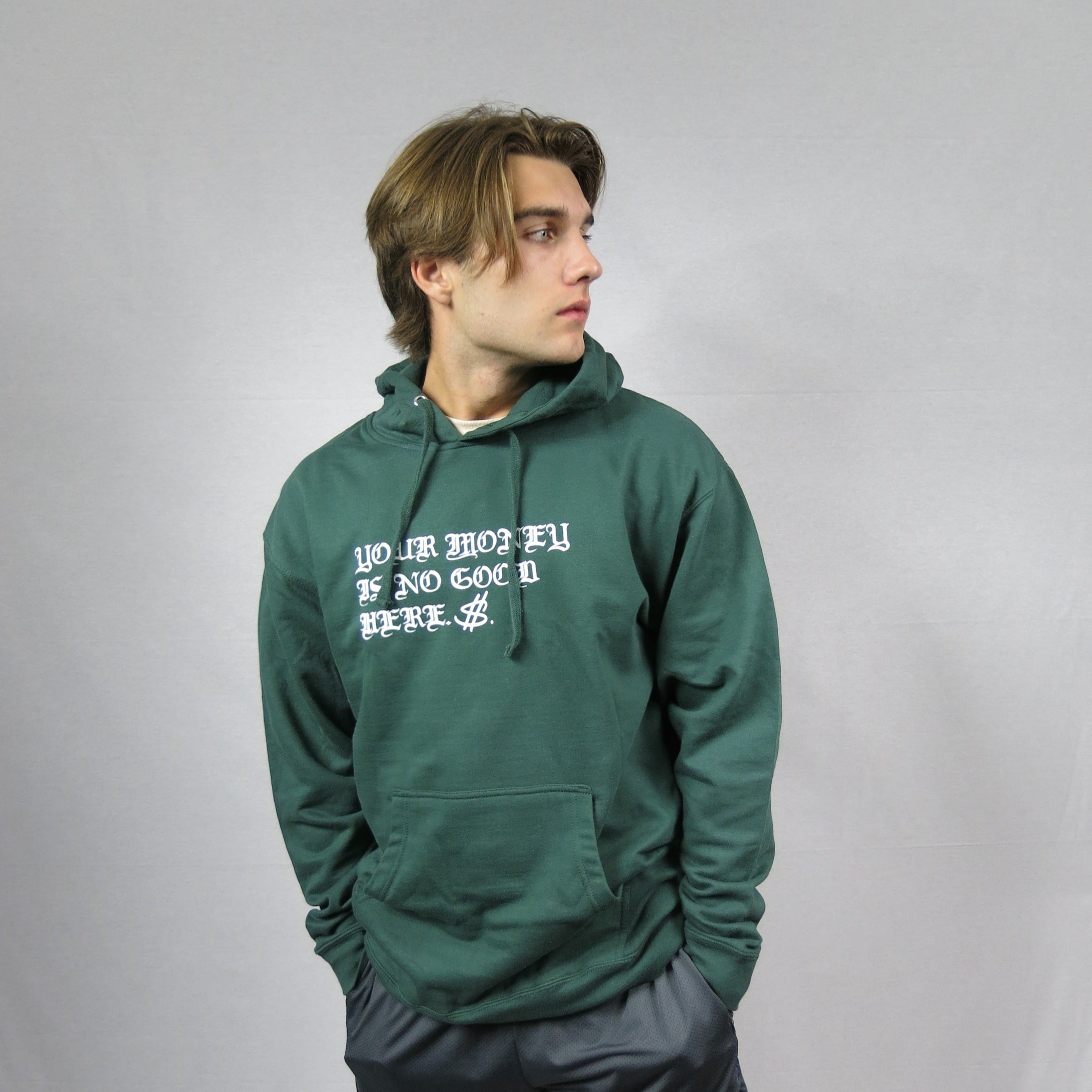 YOUR MONEY IS NO GOOD HERE HOODIE