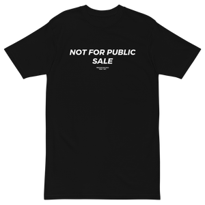 Not For Public Sale Tee