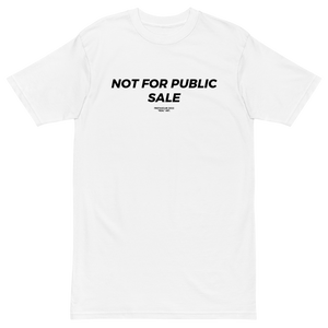 Not For Public Sale Tee