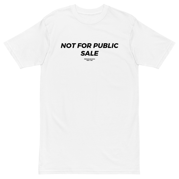 Not For Public Sale Tee