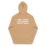 Load image into Gallery viewer, I ONLY WEAR THIS AROUND PRETTY GIRLS Hoodie
