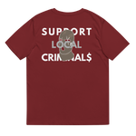 Load image into Gallery viewer, SUPPORT LOCAL CRIMINAL$ Tee
